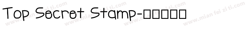 Top Secret Stamp字体转换